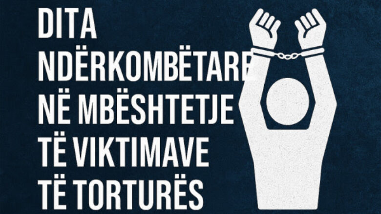 Dita Ndërkombëtare në Mbështetje të Viktimave të Torturës